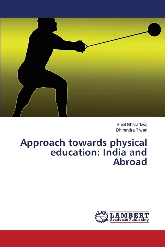 Approach towards physical education: India and Abroad