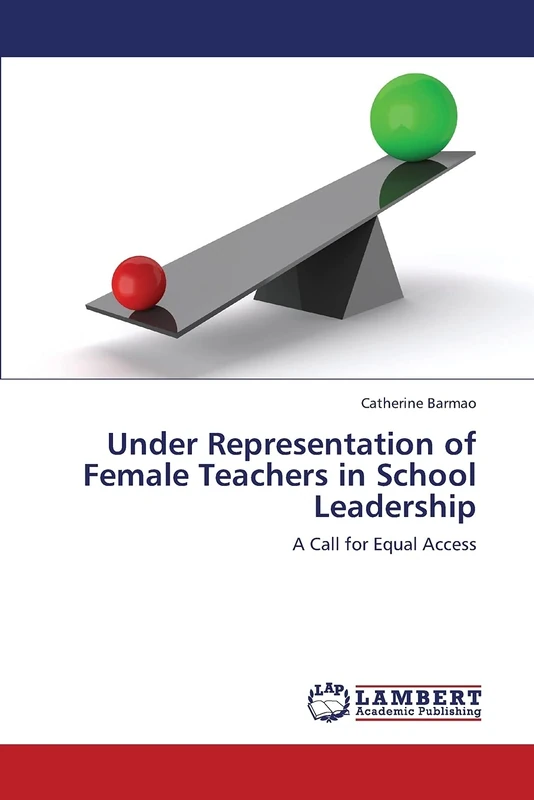 Under Representation of Female Teachers in School Leadership: A Call for Equal Access
