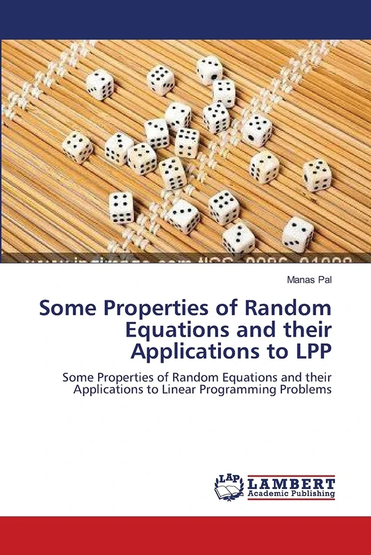 Some Properties of Random Equations and their Applications to LPP: Some Properties of Random Equations and their Applications to Linear Programming Problems
