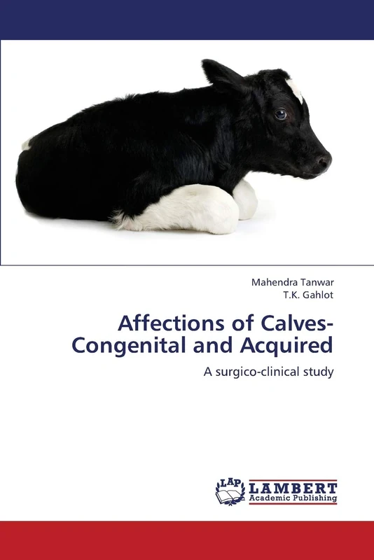 Affections of Calves-Congenital and Acquired: A surgico-clinical study