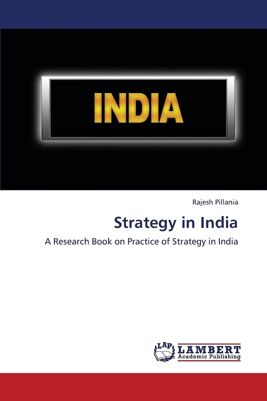 Strategy in India: A Research Book on Practice of Strategy in India