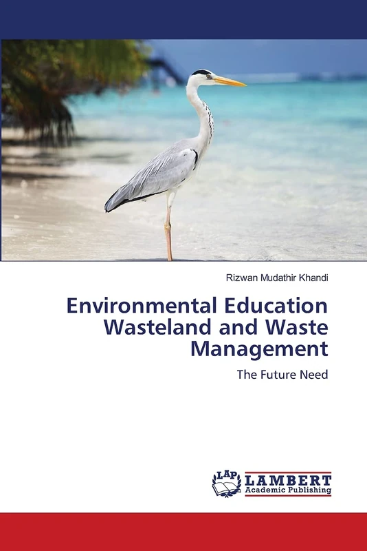 Environmental Education Wasteland and Waste Management: The Future Need - Image 1