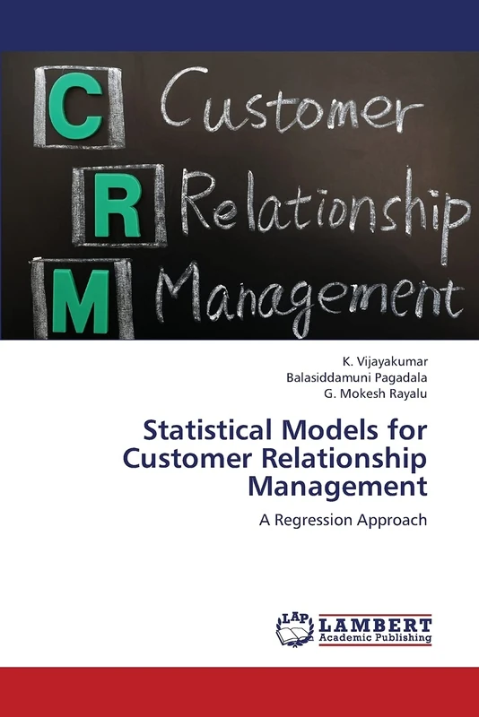 Statistical Models for Customer Relationship Management: A Regression Approach
