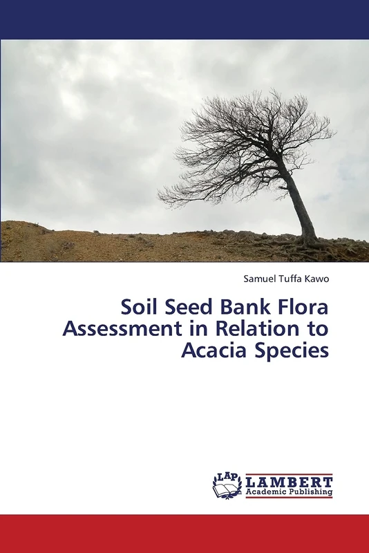 Soil Seed Bank Flora Assessment in Relation to Acacia Species