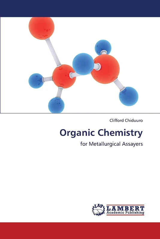 Organic Chemistry: for Metallurgical Assayers - Image 1