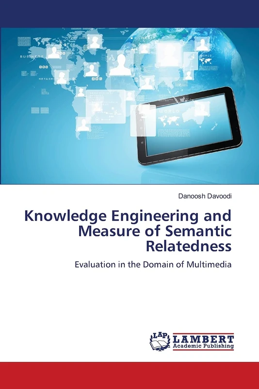 Knowledge Engineering and Measure of Semantic Relatedness: Evaluation in the Domain of Multimedia
