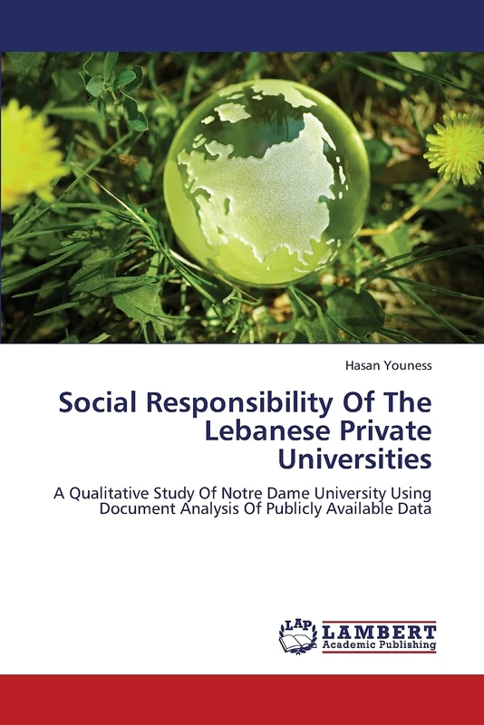Social Responsibility Of The Lebanese Private Universities: A Qualitative Study Of Notre Dame University Using Document Analysis Of Publicly Available Data - Image 1