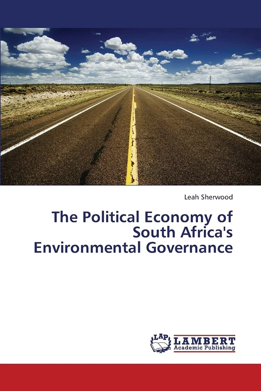 The Political Economy of South Africa's Environmental Governance