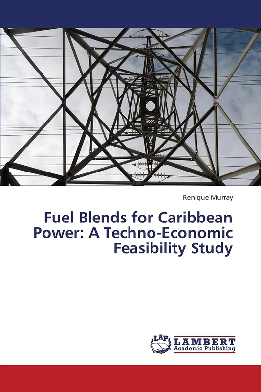 Fuel Blends for Caribbean Power: A Techno-Economic Feasibility Study