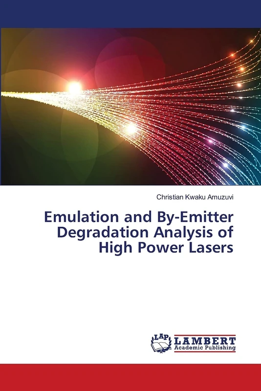 Emulation and By-Emitter Degradation Analysis of High Power Lasers - Image 1