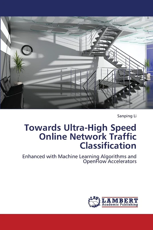 Towards Ultra-High Speed Online Network Traffic Classification: Enhanced with Machine Learning Algorithms and OpenFlow Accelerators