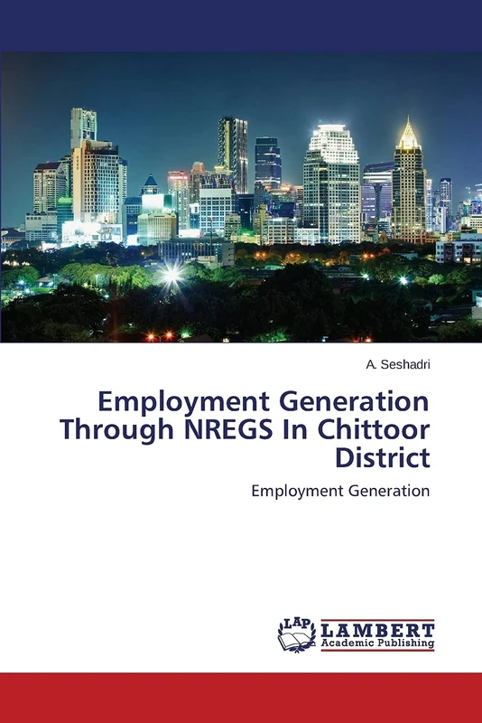Employment Generation Through NREGS In Chittoor District: Employment Generation