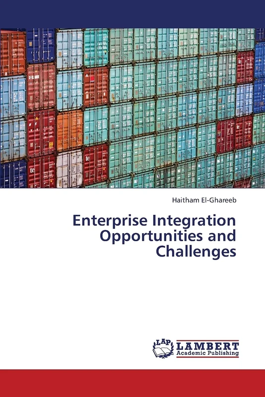 Enterprise Integration Opportunities and Challenges