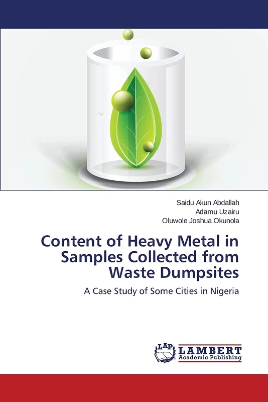 Content of Heavy Metal in Samples Collected from Waste Dumpsites: A Case Study of Some Cities in Nigeria