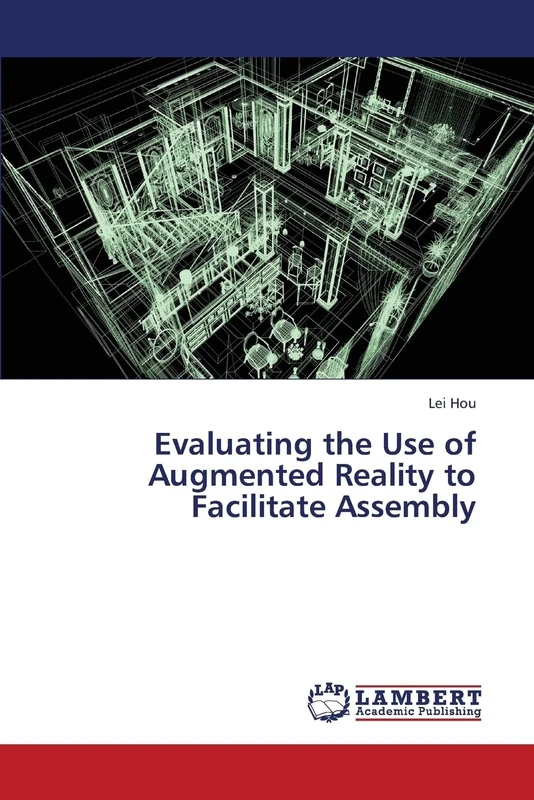 Evaluating the Use of Augmented Reality to Facilitate Assembly