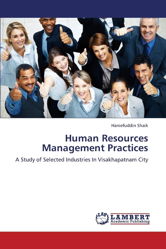 Human Resources Management Practices: A Study of Selected Industries In Visakhapatnam City