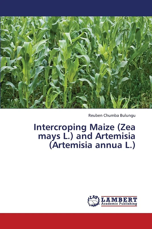 Intercroping Maize (Zea mays L.) and Artemisia (Artemisia annua L.) - Image 1