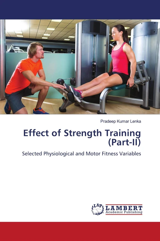 Effect of Strength Training (Part-II): Selected Physiological and Motor Fitness Variables