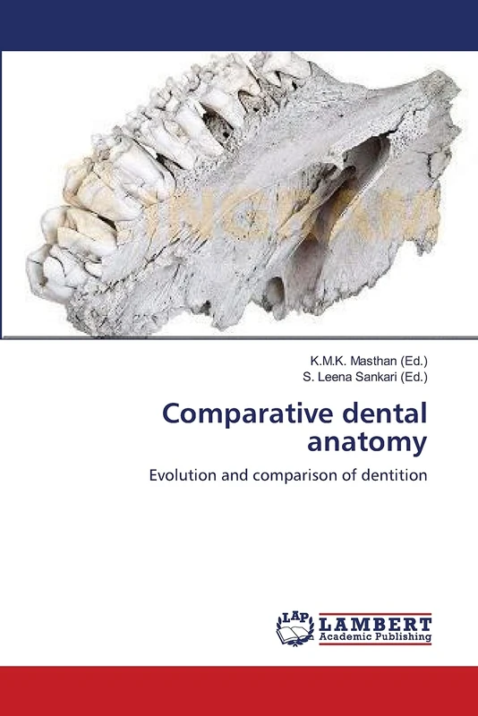 Comparative dental anatomy: Evolution and comparison of dentition