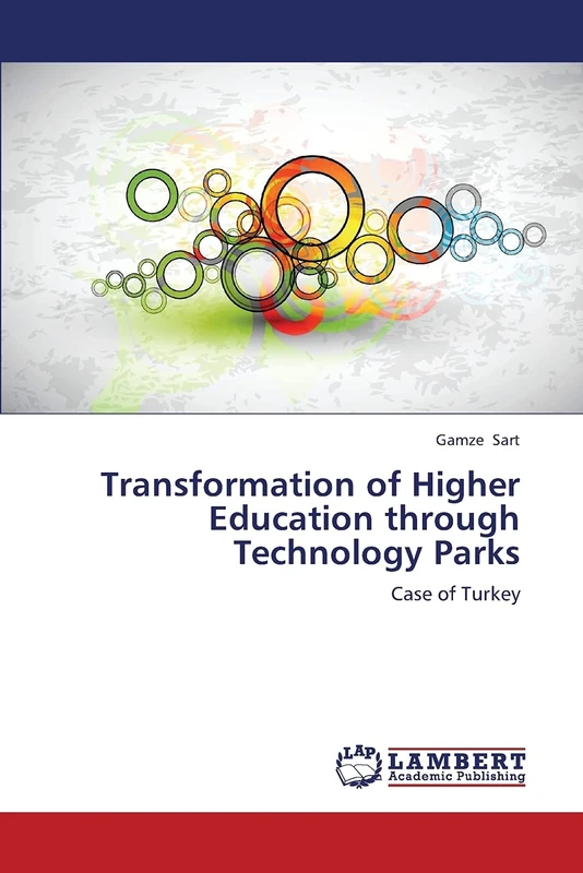 Transformation of Higher Education through Technology Parks: Case of Turkey