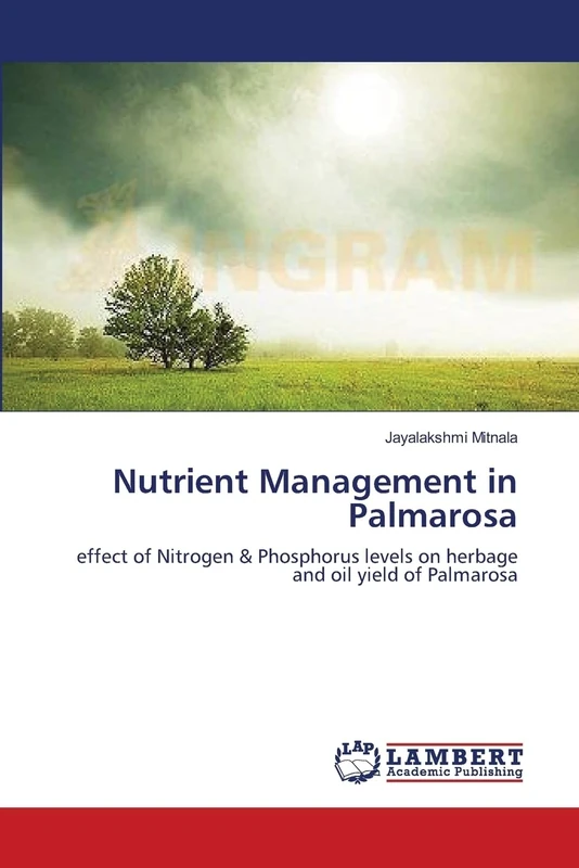 Nutrient Management in Palmarosa: effect of Nitrogen & Phosphorus levels on herbage and oil yield of Palmarosa - Image 1