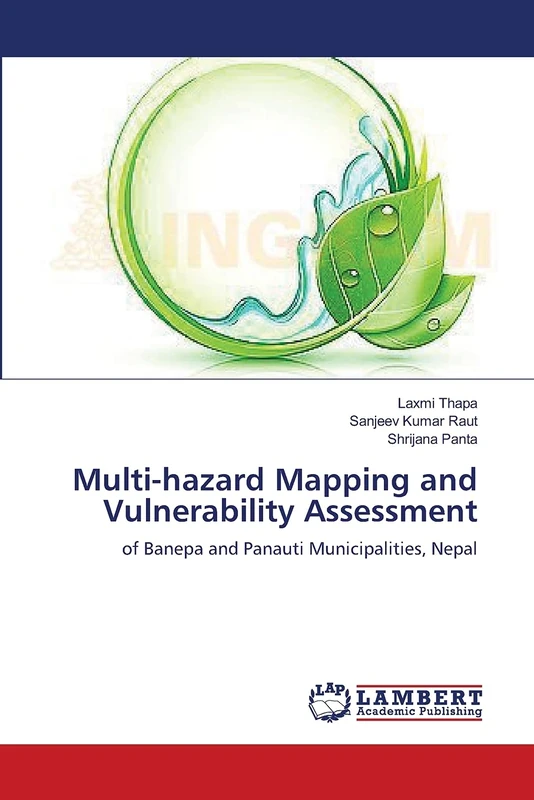 Multi-hazard Mapping and Vulnerability Assessment: of Banepa and Panauti Municipalities, Nepal