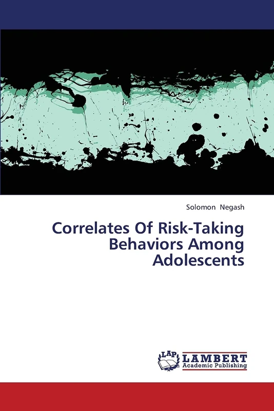 Correlates Of Risk-Taking Behaviors Among Adolescents