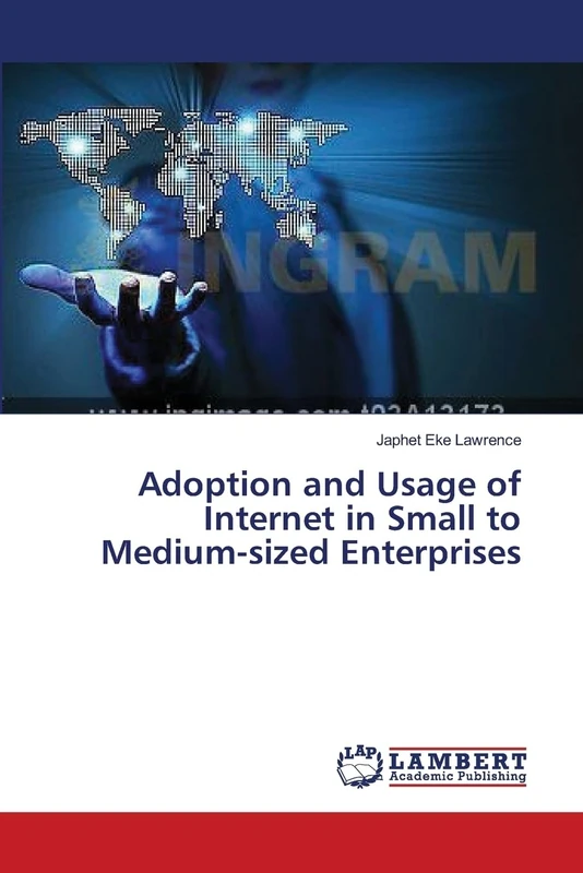 Adoption and Usage of Internet in Small to Medium-sized Enterprises