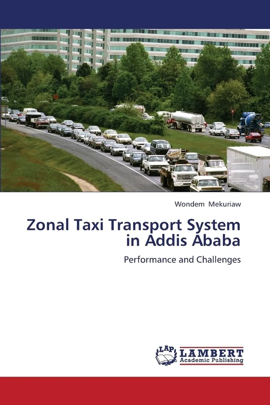 Zonal Taxi Transport System in Addis Ababa: Performance and Challenges