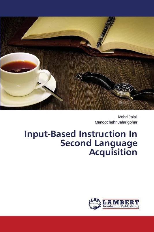 Input-Based Instruction In Second Language Acquisition