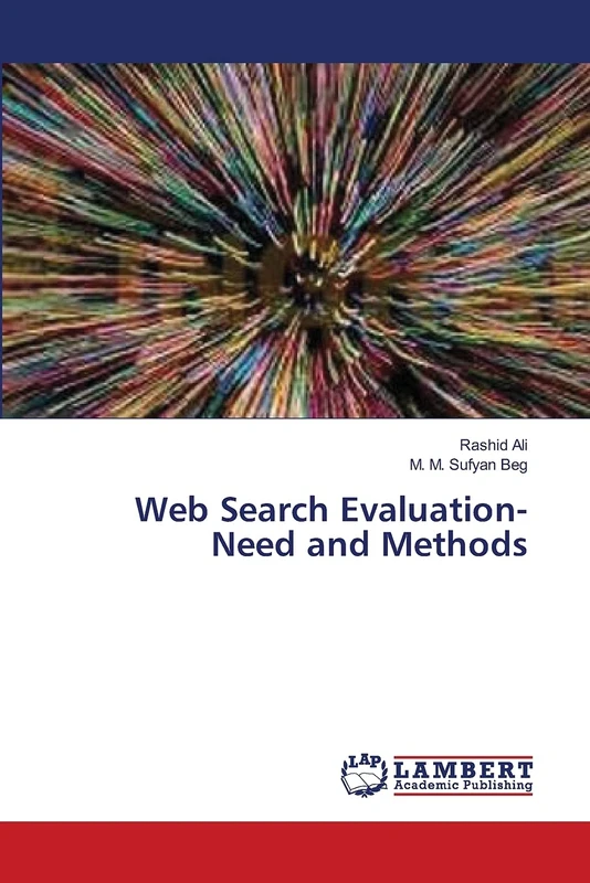Web Search Evaluation- Need and Methods