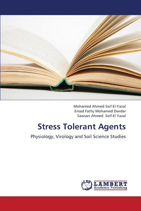 Stress Tolerant Agents: Physiology, Virology and Soil Science Studies