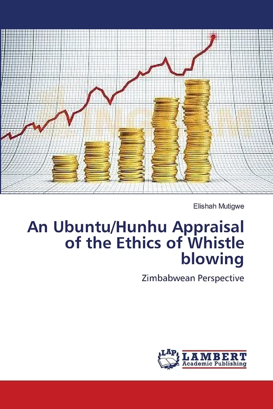An Ubuntu/Hunhu Appraisal of the Ethics of Whistle blowing: Zimbabwean Perspective - Image 1