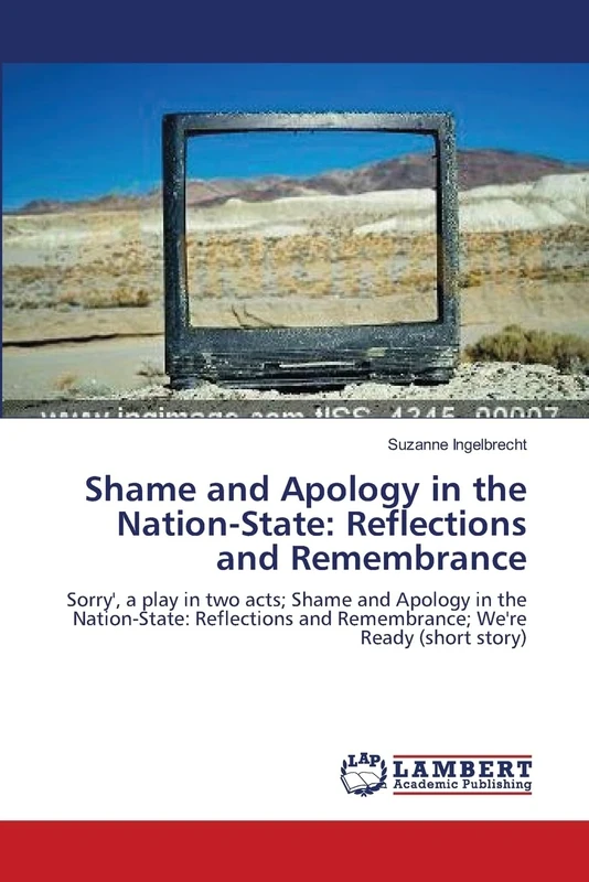 Shame and Apology in the Nation-State: Reflections and Remembrance: Sorry', a play in two acts; Shame and Apology in the Nation-State: Reflections and Remembrance; We're Ready (short story) - Image 1