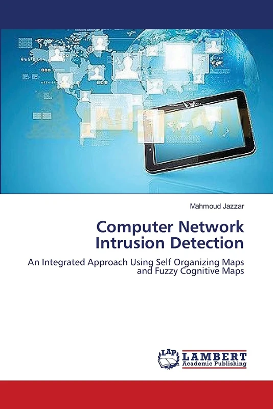 Computer Network Intrusion Detection: An Integrated Approach Using Self Organizing Maps and Fuzzy Cognitive Maps