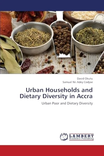 Urban Households and Dietary Diversity in Accra: Urban Poor and Dietary Diversity