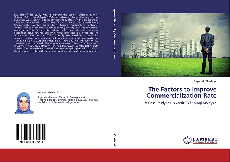 The Factors to Improve Commercialization Rate: A Case Study in Universiti Teknologi Malaysia