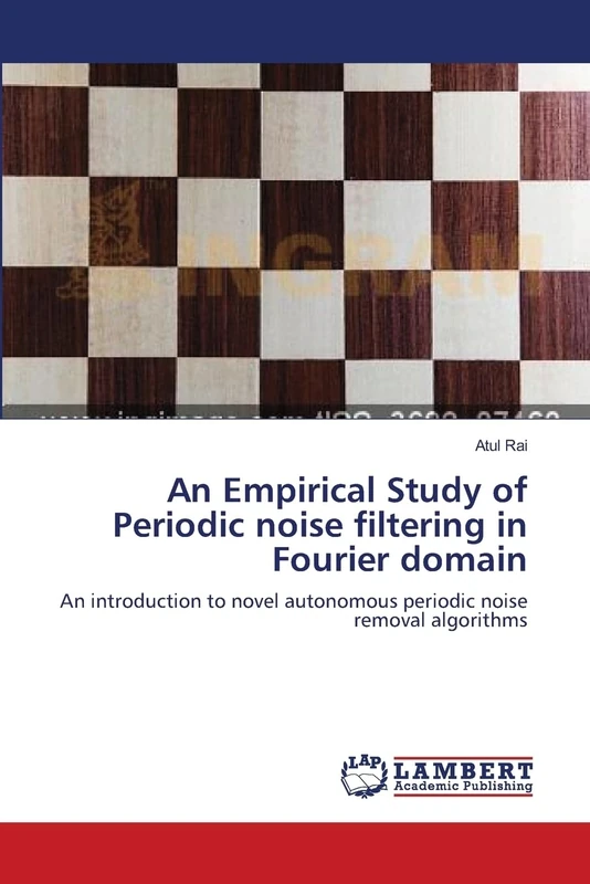An Empirical Study of Periodic noise filtering in Fourier domain: An introduction to novel autonomous periodic noise removal algorithms