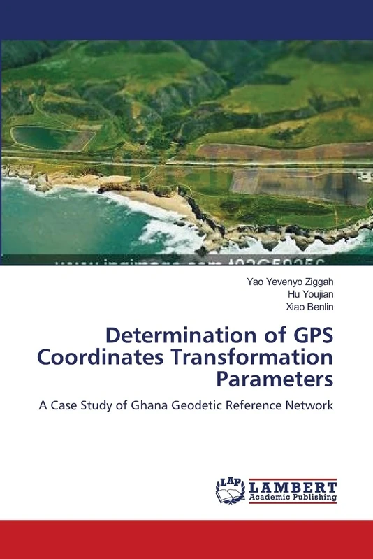 Determination of GPS Coordinates Transformation Parameters: A Case Study of Ghana Geodetic Reference Network