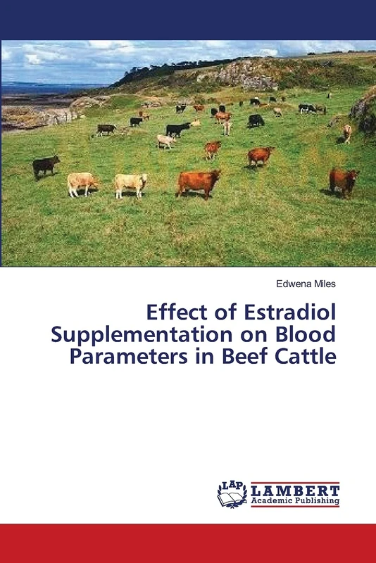 Effect of Estradiol Supplementation on Blood Parameters in Beef Cattle - Image 1
