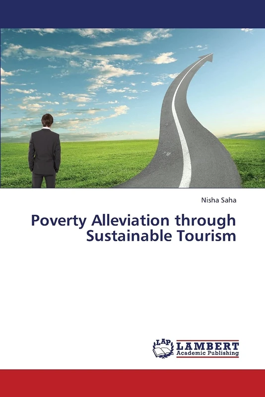 Poverty Alleviation through Sustainable Tourism