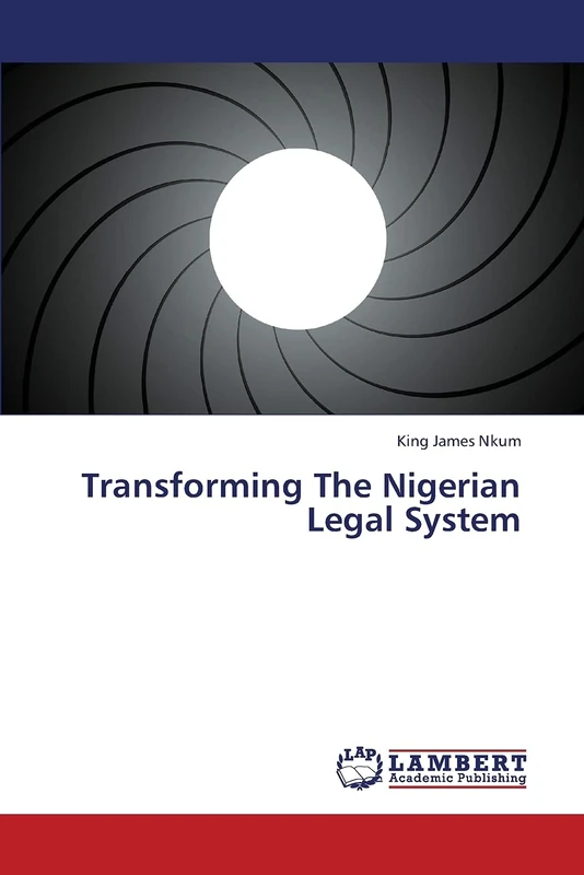 Transforming The Nigerian Legal System