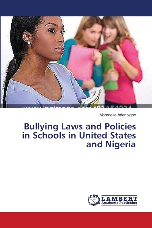 Bullying Laws and Policies in Schools in United States and Nigeria