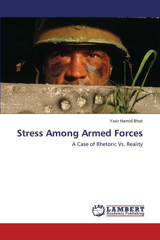 Stress Among Armed Forces: A Case of Rhetoric Vs. Reality