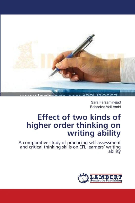 Effect of two kinds of higher order thinking on writing ability: A comparative study of practicing self-assessment and critical thinking skills on EFL learners’ writing ability