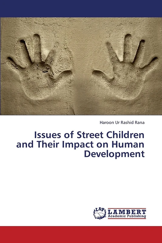 Issues of Street Children and Their Impact on Human Development