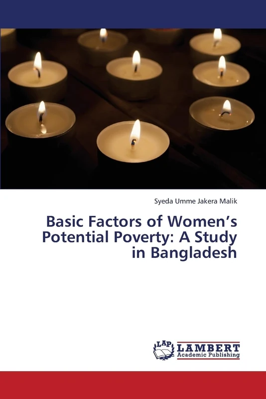 Basic Factors of Women’s Potential Poverty: A Study in Bangladesh