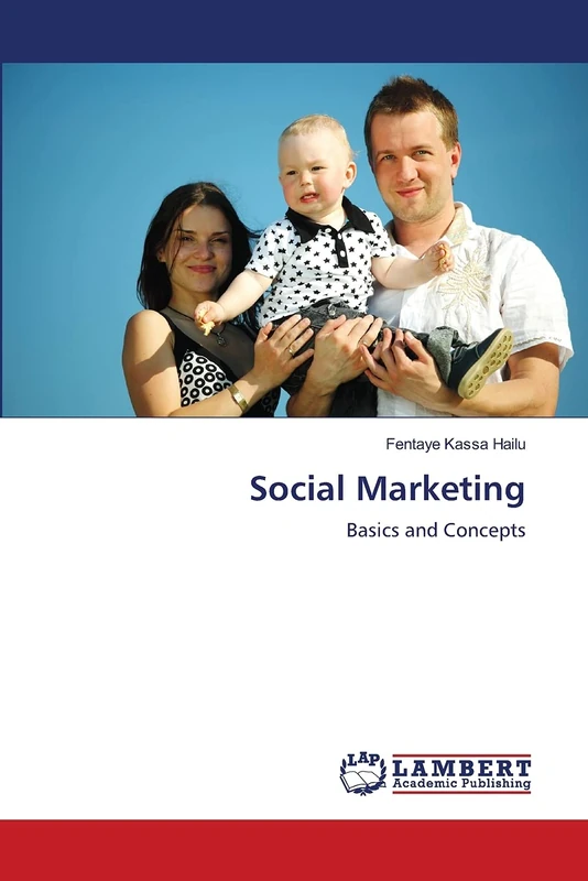 Social Marketing: Basics and Concepts