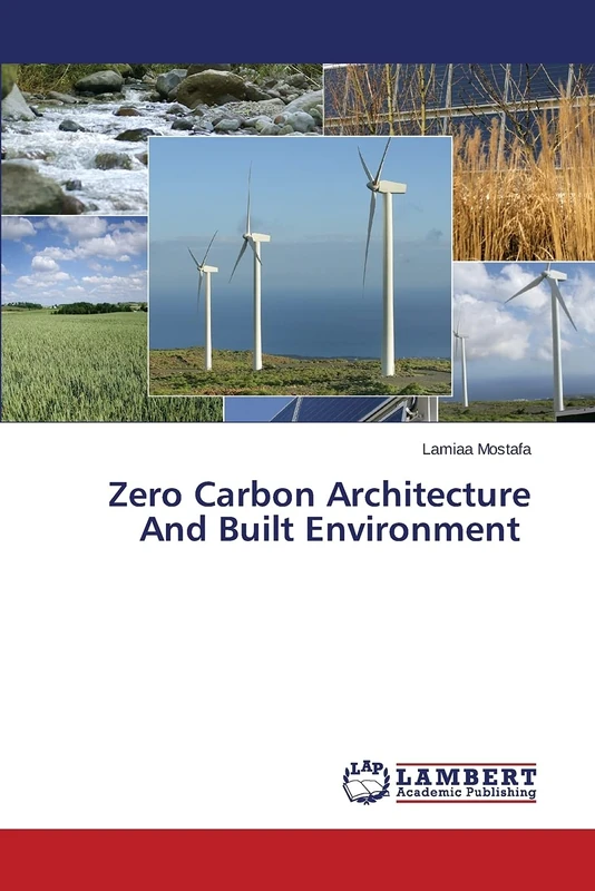 Zero Carbon Architecture And Built Environment