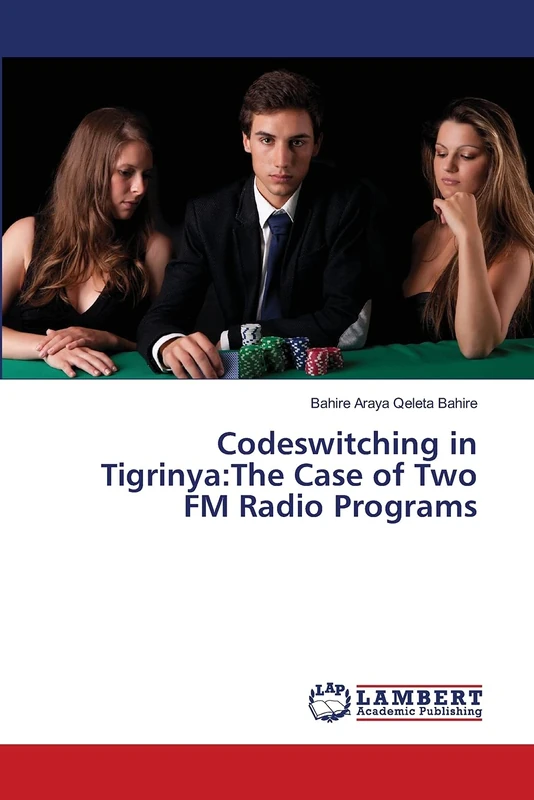 Codeswitching in Tigrinya:The Case of Two FM Radio Programs